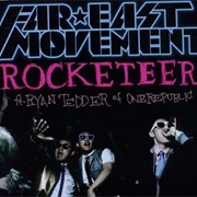 Far East Movement Ft. Ryan Tedder - Rocketeer