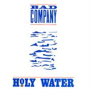 Bad Company Holy Water