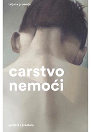Carstvo Nemoći (Tatjana Gromača)