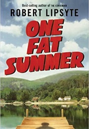 One Fat Summer (Robert Lipstye)