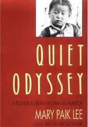 Quiet Odyssey (Mary Paik Lee)