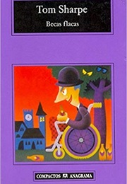 Becas Flacas (Tom Sharpe)