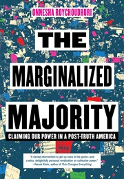 The Marginalized Majority (Onnesha Roychoudhuri)