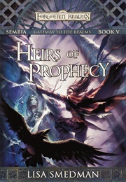 Heirs of Prophecy (Lisa Smedman)