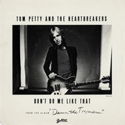 Don't Do Me Like That - Tom Petty & the Heartbreakers