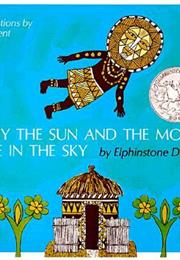Why the Sun and the Moon Live in the Sky