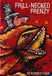 Frilled-Neck Frenzy (Kenneth Cook)