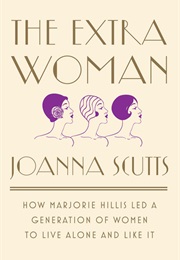 The Extra Woman (Joanna Scutts)