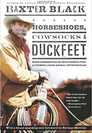 Horseshoes Cowsocks and Duckfeet (Baxter Black)