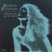 Coming Out of the Dark - Gloria Estefan