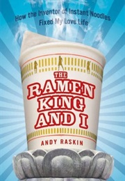 The Ramen King and I (Andy Raskin)