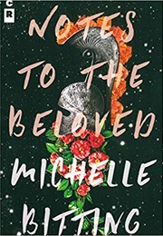 Notes to the Beloved (Michelle Bitting)