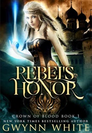 Rebel's Honor (Gwynn White)