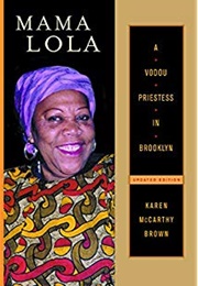 Mama Lola: A Vodou Priestess in Brooklyn (Brown, Karen McCarthy)