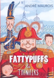 Fattypuffs and Thinifers (Andre Maurois)