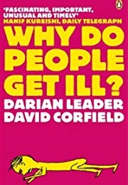 Why Do People Get Ill? (Darian Leader)