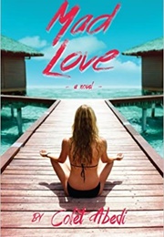 Mad Love (Colet Abedi)