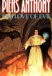 For Love of Evil (Piers Anthony)