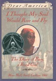 I Thought My Soul Would Rise and Fly