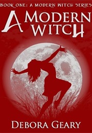 A Modern Witch (Debora Geary)