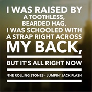 Jumpin' Jack Flash, the Rolling Stones