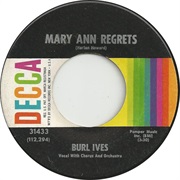 Mary Ann Regrets - Burl Ives