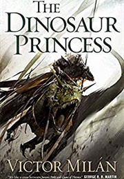The Dinosaur Princess (Victor Milan)