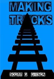 Making Tracks (Scott G.Gibson)