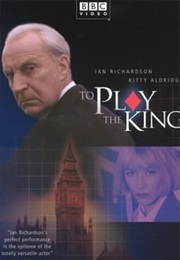 To Play the King (1993)