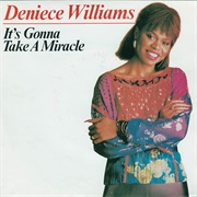 It's Gonna Take a Miracle - Deniece Williams