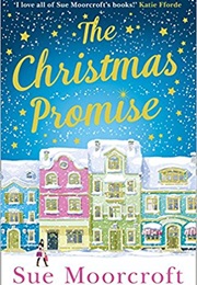 The Christmas Promise (Sue Moorcroft)