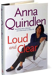 Loud and Clear (Anna Quindlen)