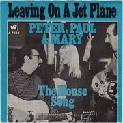 Leaving on a Jet Plane - Peter, Paul &amp; Mary
