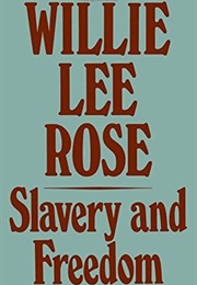 Slavery and Freedom (Willie Lee Rose)