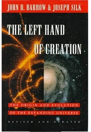 The Left Hand of Creation (John D. Barrow)