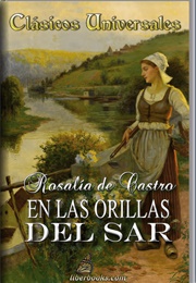 En Las Orillas Del Sar (Rosalía De Castro)
