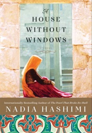 The House Without Windows (Nadia Hashimi)