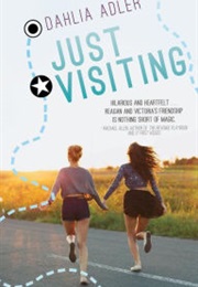 Just Visiting (Dahlia Adler)