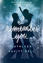 I Remember You (Cathleen Davitt Bell)