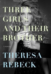 Three Girls and Their Brother (Theresa Rebeck)