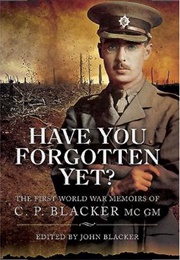 Have You Forgotten Yet? (C.P. Blacker)
