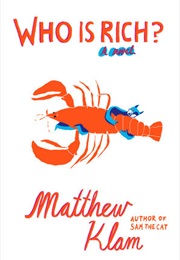 Who Is Rich? (Matthew Klam)