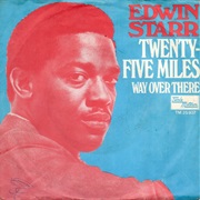 Twenty-Five Miles - Edwin Starr