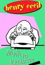 Much in Evidence (Henry Cecil)