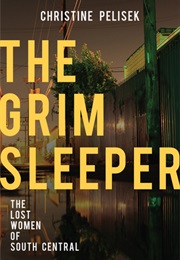 The Grim Sleeper (Christine Pelisek)