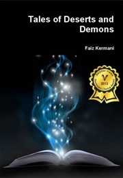 Tales of Deserts and Demons (Faiz Kermani)