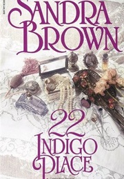 22 Indigo Place (Sandra Brown)