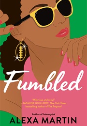 Fumbled (Alexa Martin)