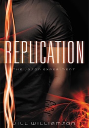 Replication: The Jason Experiment (Jill Williamson)