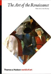 The Art of the Renaissance (Peter and Linda Murray)